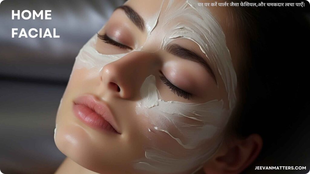 Home Facial