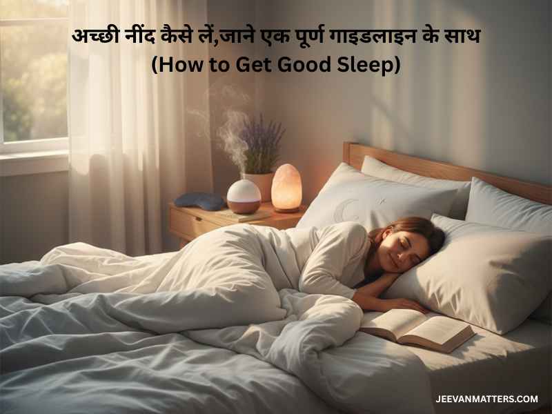 How to Get Good Sleep